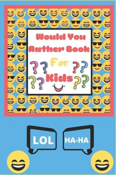 Cover for Fun Forever · Would You Rather Book for Kids (Paperback Bog) (2019)