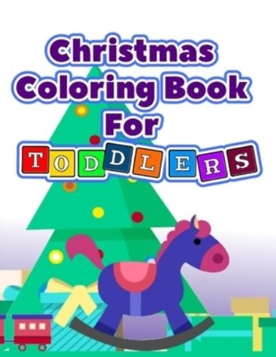 Cover for Cyberhutt West Books · Christmas Coloring Book For Toddlers (Taschenbuch) (2019)