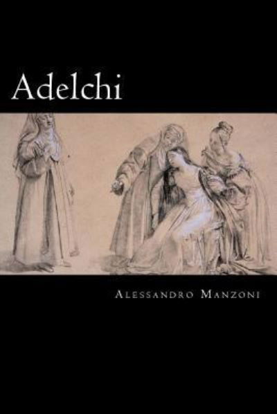 Cover for Alessandro Manzoni · Adelchi (Pocketbok) [Italian edition] (2018)