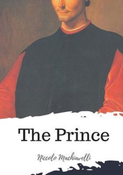 Cover for Niccolo Machiavelli · The Prince (Paperback Book) (2018)