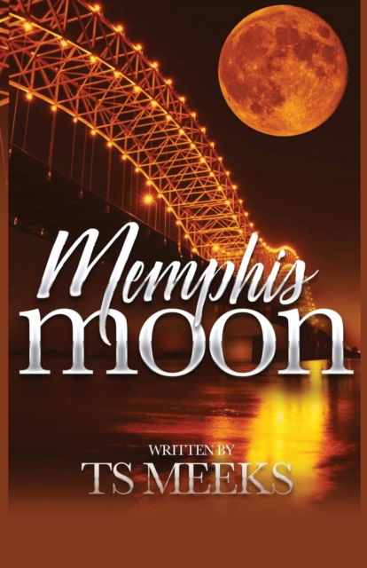 Cover for Ts Meeks · Memphis Moon (Paperback Book) (2019)