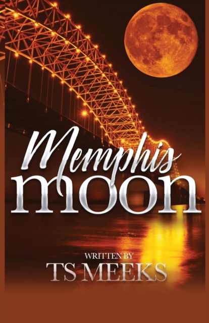 Cover for Ts Meeks · Memphis Moon (Paperback Bog) (2019)