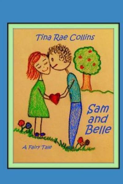 Cover for Saoirse Windsong Collins · Sam and Belle (Pocketbok) (2019)