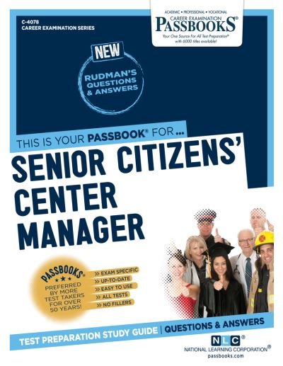 Cover for National Learning Corporation · Senior Citizens' Center Manager (C-4078) (Paperback Book) (2022)
