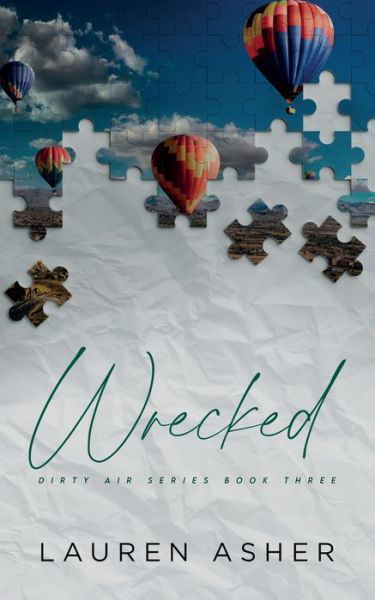 Wrecked Special Edition - Lauren Asher - Livros - Lauren Asher - 9781734258783 - 30 de setembro de 2020
