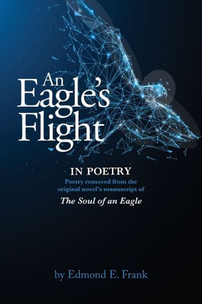 Cover for Edmond E Frank · An Eagle's Flight In POETRY (Paperback Book) (2021)