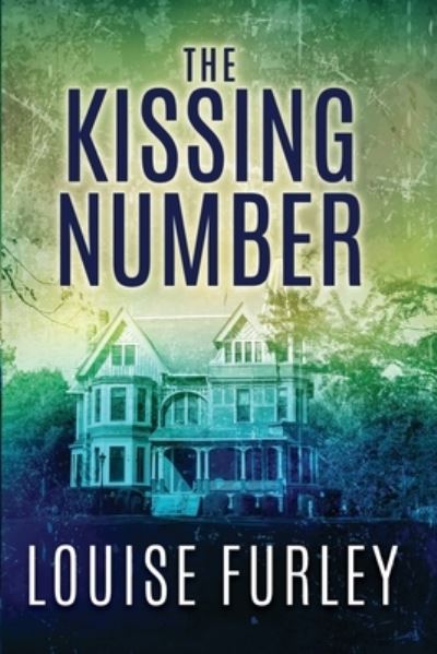 Cover for Louise Furley · The Kissing Number (Paperback Book) (2020)