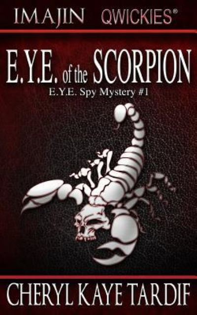 Cover for Cheryl Kaye Tardif · E.Y.E. of the Scorpion (Paperback Book) (2016)