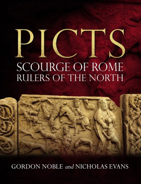 Cover for Gordon Noble · Picts: Scourge of Rome, Rulers of the North (Paperback Book) (2022)