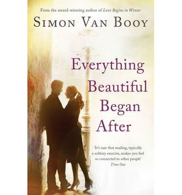 Cover for Simon Van Booy · Everything Beautiful Began After (Paperback Book) (2014)