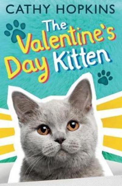 The Valentine's Day Kitten - Cathy Hopkins - Livres - Barrington Stoke Ltd - 9781781126783 - 6 juillet 2017