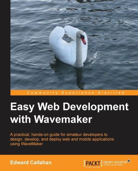 Cover for Edward Callahan · Easy Web Development with WaveMaker (Paperback Bog) [2 Revised edition] (2013)