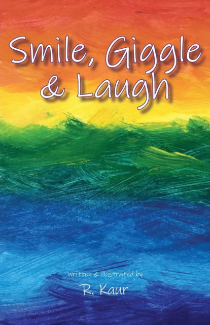 Cover for R Kaur · Smile, Giggle &amp; Laugh (Paperback Book) (2021)