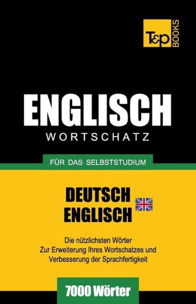 Cover for Andrey Taranov · Englischer Wortschatz (Br) Für Das Selbststudium - 7000 Wörter (Paperback Bog) [German edition] (2013)