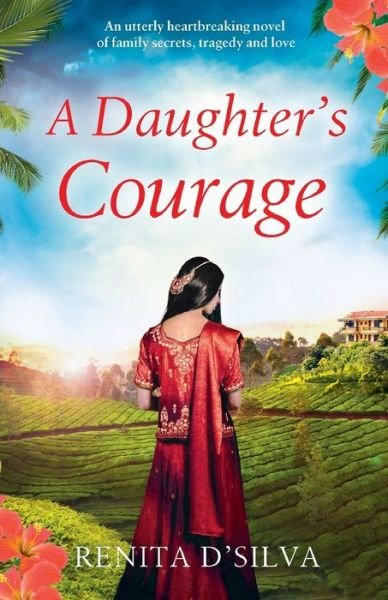 Cover for Renita D'Silva · A Daughter's Courage (Paperback Book) (2017)