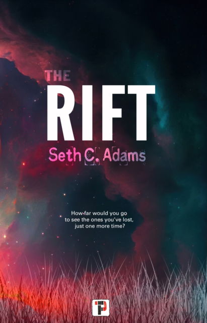 Cover for Seth C. Adams · The Rift (Paperback Book) [New edition] (2023)