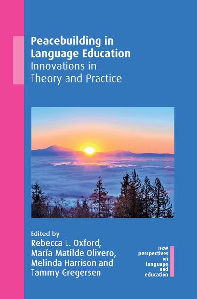 Cover for Peacebuilding in Language Education: Innovations in Theory and Practice - New Perspectives on Language and Education (Paperback Book) (2020)