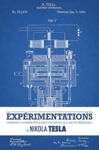 Cover for Nikola Tesla · Les expérimentations sur les courants alternatifs à haut potentiel et à haute fréquence de Nikola Tesla (Taschenbuch) (2022)