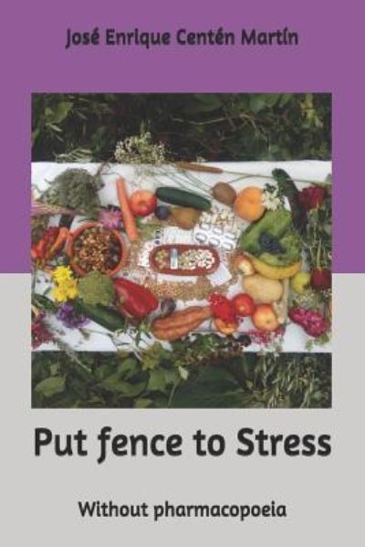 Cover for Cent · Put Fence to Stress (Paperback Book) (2018)