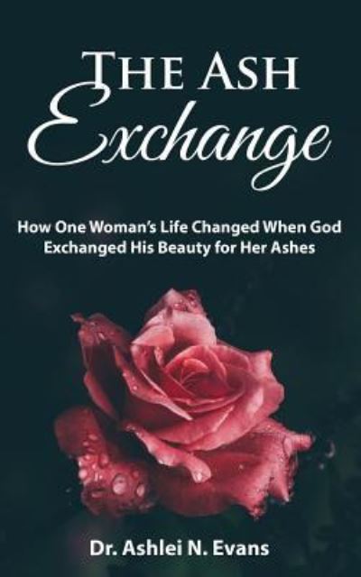 Cover for Ashlei N Evans · The Ash Exchange (Paperback Book) (2018)