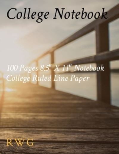 College Notebook - Rwg - Bøker - Rwg Publishing - 9781794814783 - 17. desember 2019