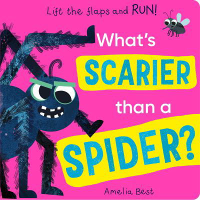 Cover for Becky Davies · What's Scarier than a Spider? - What's Scarier Than a (Board book) (2023)