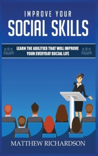 Cover for Matthew Richardson · Improve Your Social Skills (Hardcover Book) (2020)