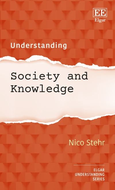 Cover for Nico Stehr · Understanding Society and Knowledge - Understanding series (Hardcover Book) (2023)