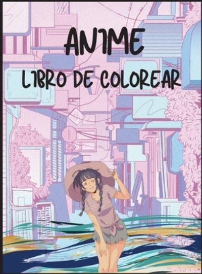 Cover for Jessica Wishmonger · Libro Para Colorear de Anime (Hardcover Book) (2022)