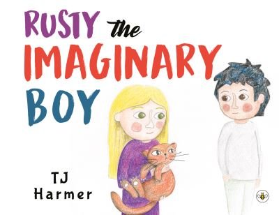 Cover for TJ Harmer · Rusty The Imaginary Boy (Paperback Bog) (2021)