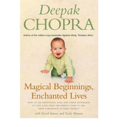 Cover for David Simon · Magical Beginnings, Enchanted Lives: How to use meditation, yoga and other techniques to give your child the perfect start in life, from conception to early (Paperback Bog) (2005)