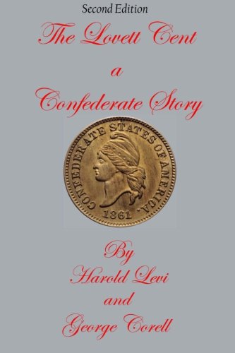 Cover for Harold Levi · The Lovett Cent; a Confederate Story (Paperback Book) (2006)