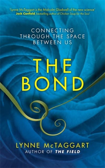 Cover for Lynne McTaggart · The Bond (Book) (2011)