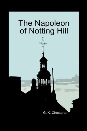 Cover for G K Chesterton · The Napoleon of Notting Hill (Hardback) (Innbunden bok) (2010)