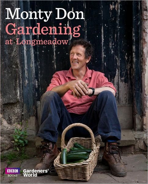 Cover for Monty Don · Gardening at Longmeadow (Hardcover bog) (2012)