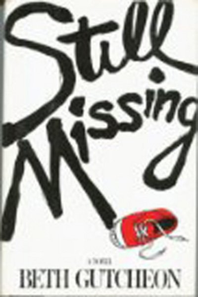 Cover for Beth Gutcheon · Still Missing (Taschenbuch) (2010)