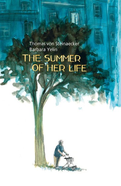 Cover for Thomas Steinacker · The Summer of Her Life (Hardcover bog) (2020)