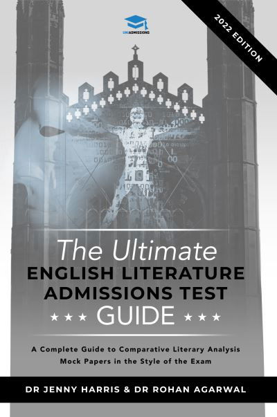 Cover for Dr Jenny Harris · The Ultimate English Literature Admissions Test Guide: Techniques, Strategies, and Mock Papers (Paperback Book) [New edition] (2020)