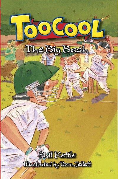 Cover for Phil Kettle · The Big Bash - Toocool (Paperback Book) (2013)