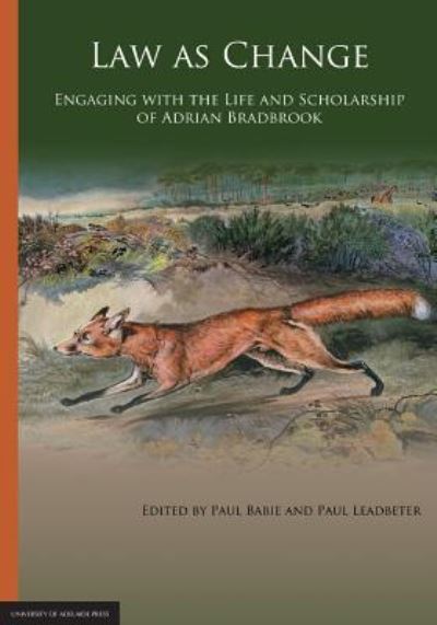 Cover for Paul Babie · Law as Change: Engaging with the Life and Scholarship of Adrian Bradbrook (Paperback Book) (2014)