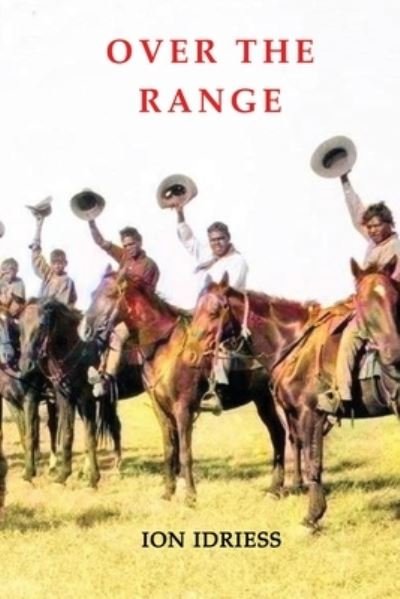 Cover for Ion Idriess · Over The Range (Paperback Book) (2021)