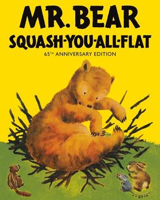 Cover for Morrell Gipson · Mr Bear Squash You All Flat (Hardcover Book) (2015)