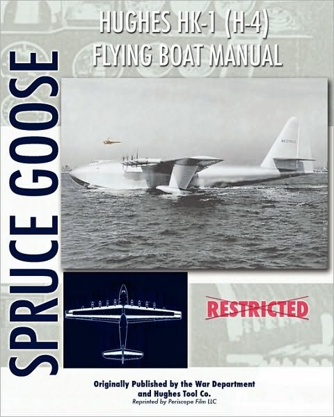 Cover for Hughes Tool Company · Hughes Hk-1 (H-4) Flying Boat Manual (Paperback Book) (2009)