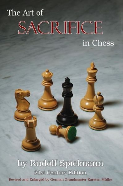 Cover for Rudolf Spielmann · The Art of Sacrifice in Chess (Paperback Book) (2015)