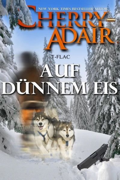 Cover for Cherry Adair · Auf Dunnem Eis (Pocketbok) (2015)
