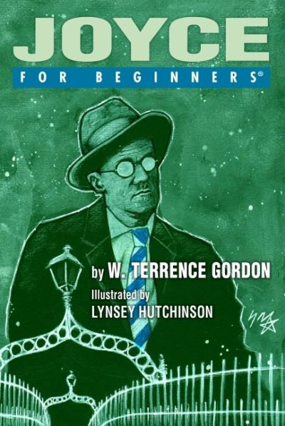 Cover for Gordon, W. Terrence (W. Terrence Gordon) · Joyce for Beginners - For Beginners (Paperback Book) (2021)