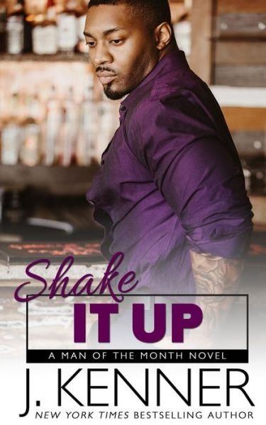 Cover for J Kenner · Shake It Up (Paperback Book) (2018)