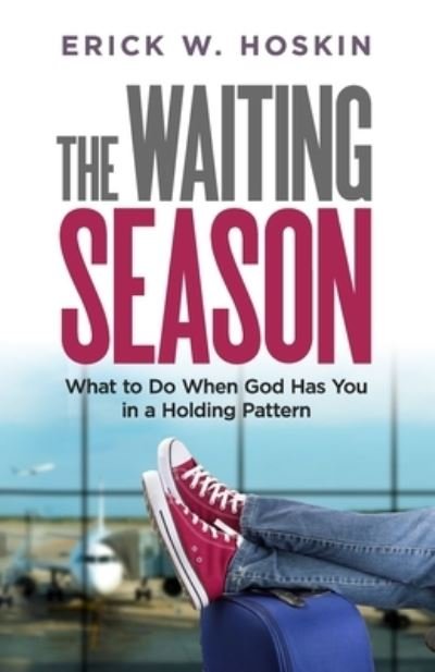 Cover for Erick W Hoskin · The Waiting Season (Paperback Book) (2019)