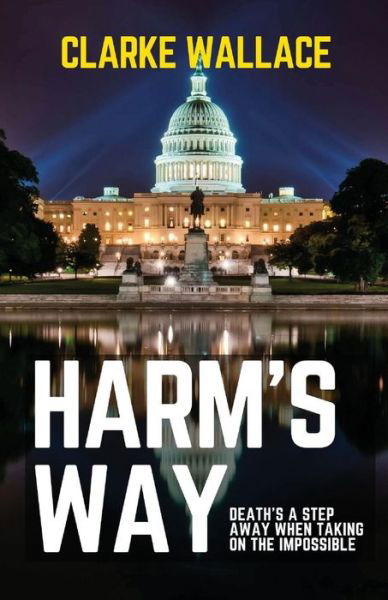 Cover for Clarke Wallace · Harm's Way (Paperback Book) (2019)