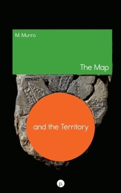 Cover for M Munro · The Map and the Territory (Taschenbuch) (2021)